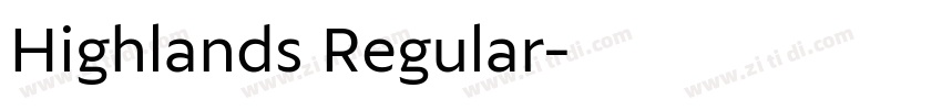 Highlands Regular字体转换